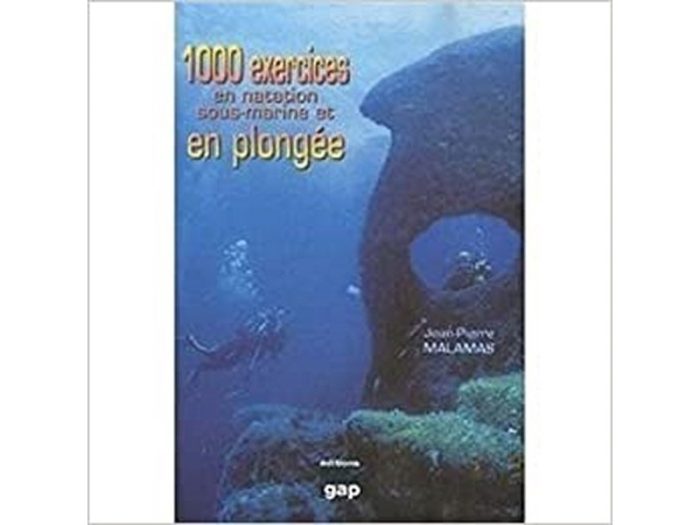 1000 exercices en natation sous-marine et en plongée