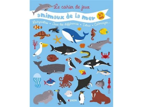 Animaux de la mer - Le cahier de jeux