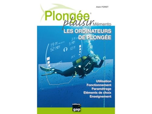 Mémento Les Ordinateurs de plongée, Plongée Plaisir