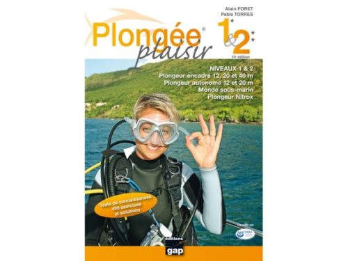 Plongée plaisir Niveau 1 & 2 - 10ème édition