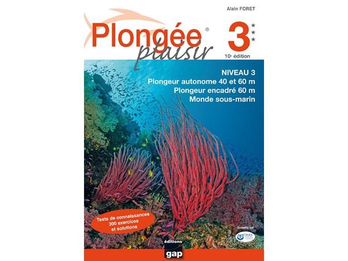 Plongée plaisir Niveau 3 - 10ème édition