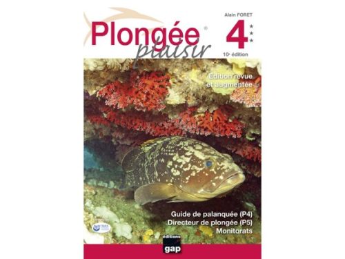 Plongée plaisir Niveau 4 - 10ème édition